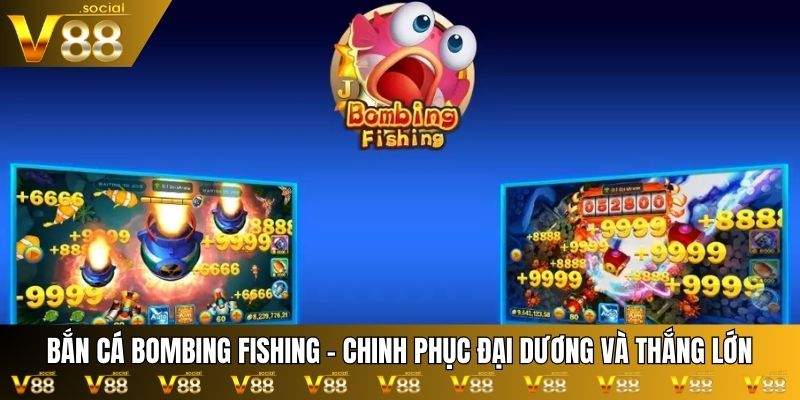 bắn cá Bombing Fishing