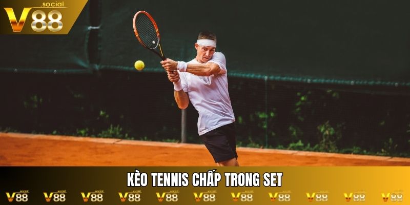 Kèo tennis chấp trong set