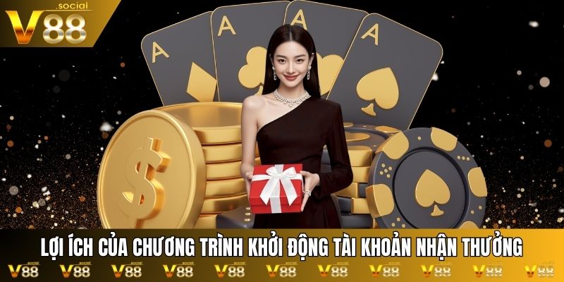 Khởi động tài khoản nhận thưởng