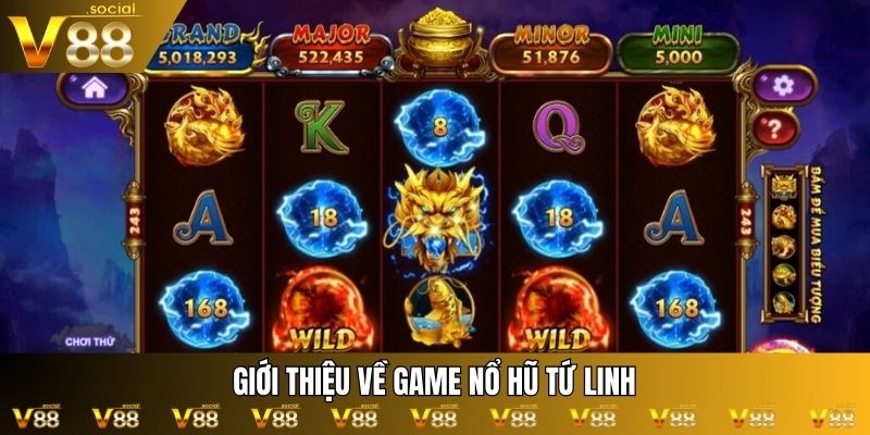 Giới thiệu về Nổ Hũ Tứ Linh