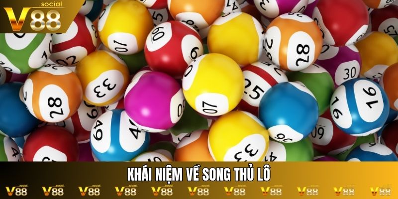 Khái niệm về song thủ lô