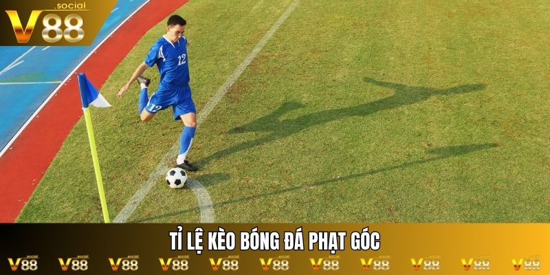 Tỉ lệ kèo bóng đá phạt góc